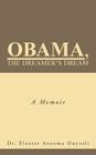 Obama, the Dreamer's Dream: A Memoir By Eleazar Azuoma Onyeali Cover Image