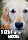 Scent of the Missing: Love & Partnership with a Search-And-Rescue Dog Cover Image