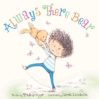 Always There Bear By Trudi Granger, Gareth Llewhellin (Illustrator) Cover Image