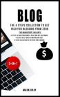 Blog: The 4 Steps Collection to Get Rich for Blogging from Zero By Mark Gray Cover Image