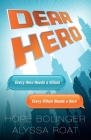 Dear Hero By Hope Bolinger, Alyssa Roat, Michele Israel Harper (Editor) Cover Image