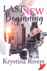 Last New Beginning By Krystina Rivers Cover Image