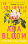 The Last Summer of Ada Bloom By Martine Murray Cover Image