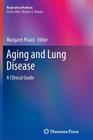 Aging and Lung Disease: A Clinical Guide (Respiratory Medicine) Cover Image