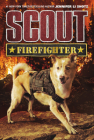 Scout: Firefighter By Jennifer Li Shotz Cover Image