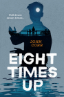 Eight Times Up By John Corr Cover Image