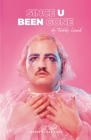 Since U Been Gone (Oberon Modern Plays) By Tabby Lamb Cover Image