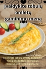 Įvaldykite tobulų omletų gaminimo meną Cover Image