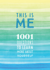 This is Me: 1001 Questions to Learn More About Yourself (Creative Keepsakes) By Editors of Chartwell Books Cover Image