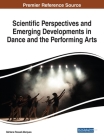 Scientific Perspectives and Emerging Developments in Dance and the Performing Arts By Bárbara Pessali-Marques (Editor) Cover Image