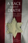 A Race Against Death: Peter Bergson, America, and the Holocaust Cover Image