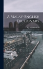 A Malay-english Dictionary By R. J. Wilkinson Cover Image