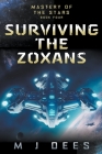 Surviving the Zoxans By M. J. Dees Cover Image