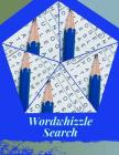 Wordwhizzle Search: Word Search And Crossword Puzzle Books, Brain exercise that Adults For Hours Of Fun for the Brain. Cover Image