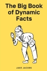 The Big Book of Dynamic Facts Cover Image