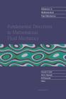 Fundamental Directions in Mathematical Fluid Mechanics (Advances in Mathematical Fluid Mechanics) By Giovanni P. Galdi (Editor), John G. Heywood (Editor), Rolf Rannacher (Editor) Cover Image