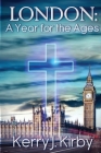 London: A Year For The Ages By Joleene Nailor (Editor), Karin Vashishk (Illustrator), Jessie Sanders (Editor) Cover Image
