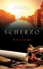 Scherzo: Murder and Mystery in 18th Century Venice By Jim Williams Cover Image