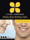 Living Language English for Spanish Speakers, Complete Edition (ESL/ELL): Beginner through advanced course, including 3 coursebooks, 9 audio CDs, and free online learning Cover Image