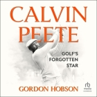 Calvin Peete: Golf's Forgotten Star Cover Image