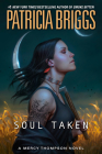 Soul Taken (Mercy Thompson #13) Cover Image