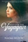 Mist O'er the Voyageur By Naomi Musch Cover Image