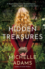 Hidden Treasures: A Novel of First Love, Second Chances, and the Hidden Stories of the Heart By Michelle Adams Cover Image