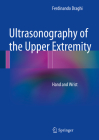 Ultrasonography of the Upper Extremity: Hand and Wrist Cover Image