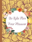 Be Epic Five Year Planner: 2022-2026 Monthly Planner for 5 Years - Dream It, Believe It, Achieve It. Planner With 60 Monthly Calendars, Holidays, Cover Image