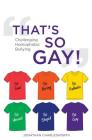 That's So Gay!: Challenging Homophobic Bullying Cover Image