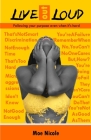 Live out Loud: Following your purpose even when it's hard By Moe Nicole, Angee Costa (Editor) Cover Image