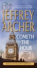 Cometh the Hour: Book Six Of the Clifton Chronicles Cover Image
