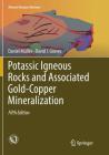 Potassic Igneous Rocks and Associated Gold-Copper Mineralization (Mineral Resource Reviews) Cover Image