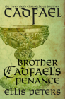 Brother Cadfael's Penance (Chronicles of Brother Cadfael #20) By Ellis Peters Cover Image