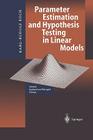 Parameter Estimation and Hypothesis Testing in Linear Models By Karl-Rudolf Koch Cover Image