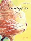 Parantajakissa: Finnish Edition of The Healer Cat By Tuula Pere, Klaudia Bezak (Illustrator) Cover Image