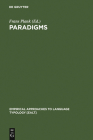 Paradigms (Empirical Approaches to Language Typology [Ealt] #9) By Frans Plank (Editor) Cover Image