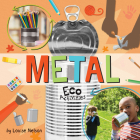 Metal Eco Activities By Louise Nelson Cover Image