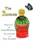 The Dandelion: A story about being who you are By Lorna MacDonald, Greg Garrison (Illustrator) Cover Image