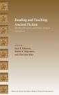 Reading and Teaching Ancient Fiction: Jewish, Christian, and Greco-Roman Narratives By Sara R. Johnson (Editor), Rubén R. Dupertuis (Editor), Christine Shea (Editor) Cover Image