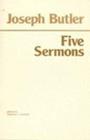 Joseph Butler: Five Sermons By Joseph Butler, Stephen Darwall (Editor) Cover Image