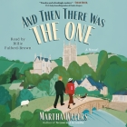 And Then There Was the One By Martha Waters, Billie Fulford-Brown (Read by) Cover Image
