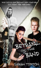 Betrayal of the Band By Sarah Tipton Cover Image