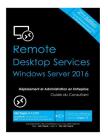 RDS Windows Server 2016 - Deploiement et Administration en Entreprise: Guide du Consultant Cover Image