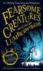 Fearsome Creatures of the Lumberwoods: 20 Chilling Tales from the Wilderness By Hal Johnson, Tom Mead (Illustrator) Cover Image
