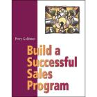 Build A Successful Sales Program By Perry Goldman Cover Image