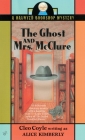 The Ghost and Mrs. McClure (Haunted Bookshop Mystery #1) Cover Image