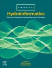 Handbook of Hydroinformatics: Volume II: Advanced Machine Learning Techniques By Saeid Eslamian (Editor), Faezeh Eslamian (Editor) Cover Image