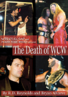 The Death of WCW: Wrestlecrap and Figure Four Weekly Present . . . By Randy Reynolds, Bryan Alvarez Cover Image