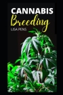 Cannabis Breeding: Newly Discovered Methods Tо Cultіvаtе Mаrіjuаnа Fоr Mеd Cover Image
